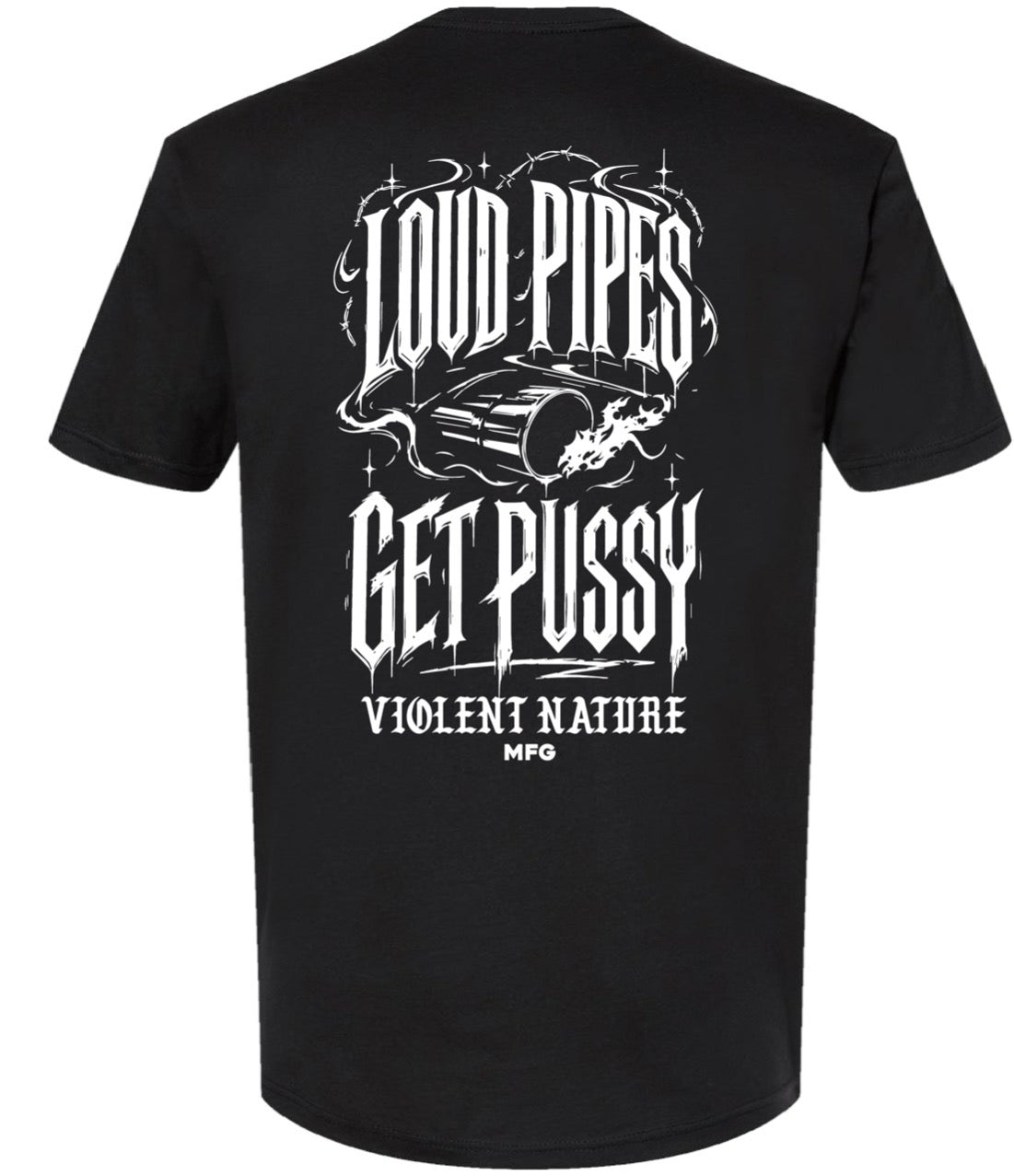 Loud Pipes Get Pussy tshirt
