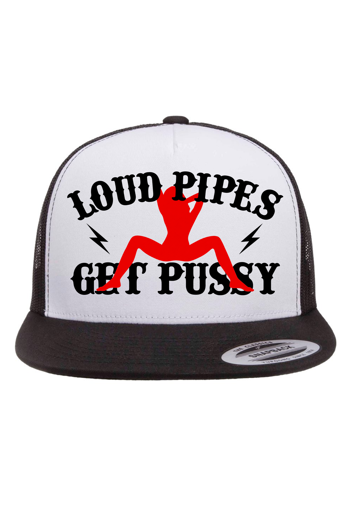 Loud Pipes Get Pussy hat