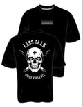 Less Talk More Violence T-shirt